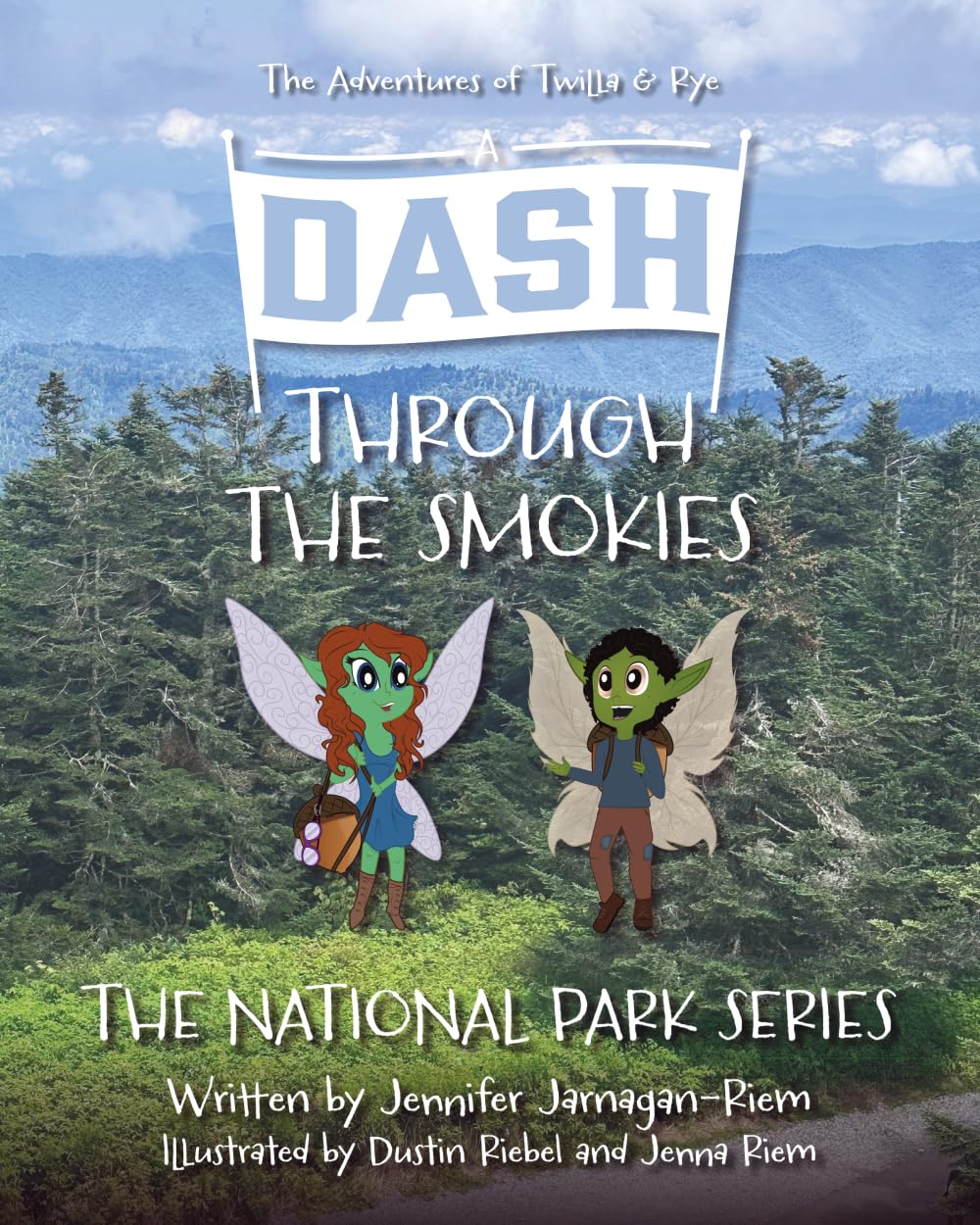 A Dash Through the Smokies: The Adventures of Twilla and Rye (The National Park Series)
