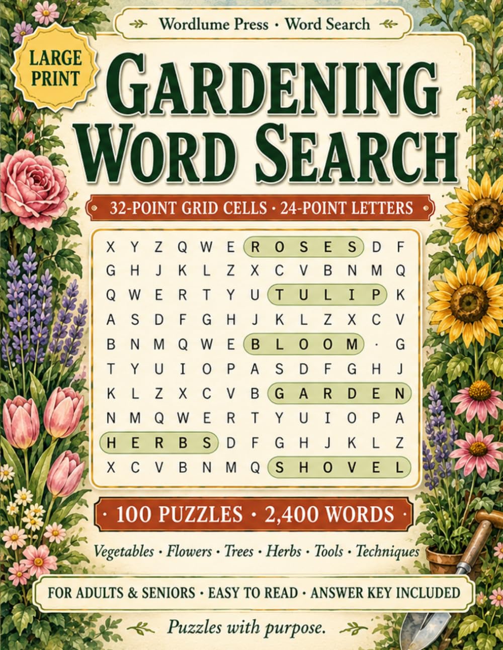 Large Print Gardening Word Search: 100 Puzzles · 2,400 Garden Words · 24 Words per Puzzle · Growing Tips on Every Page · Extra-Large Print for Adults & Seniors