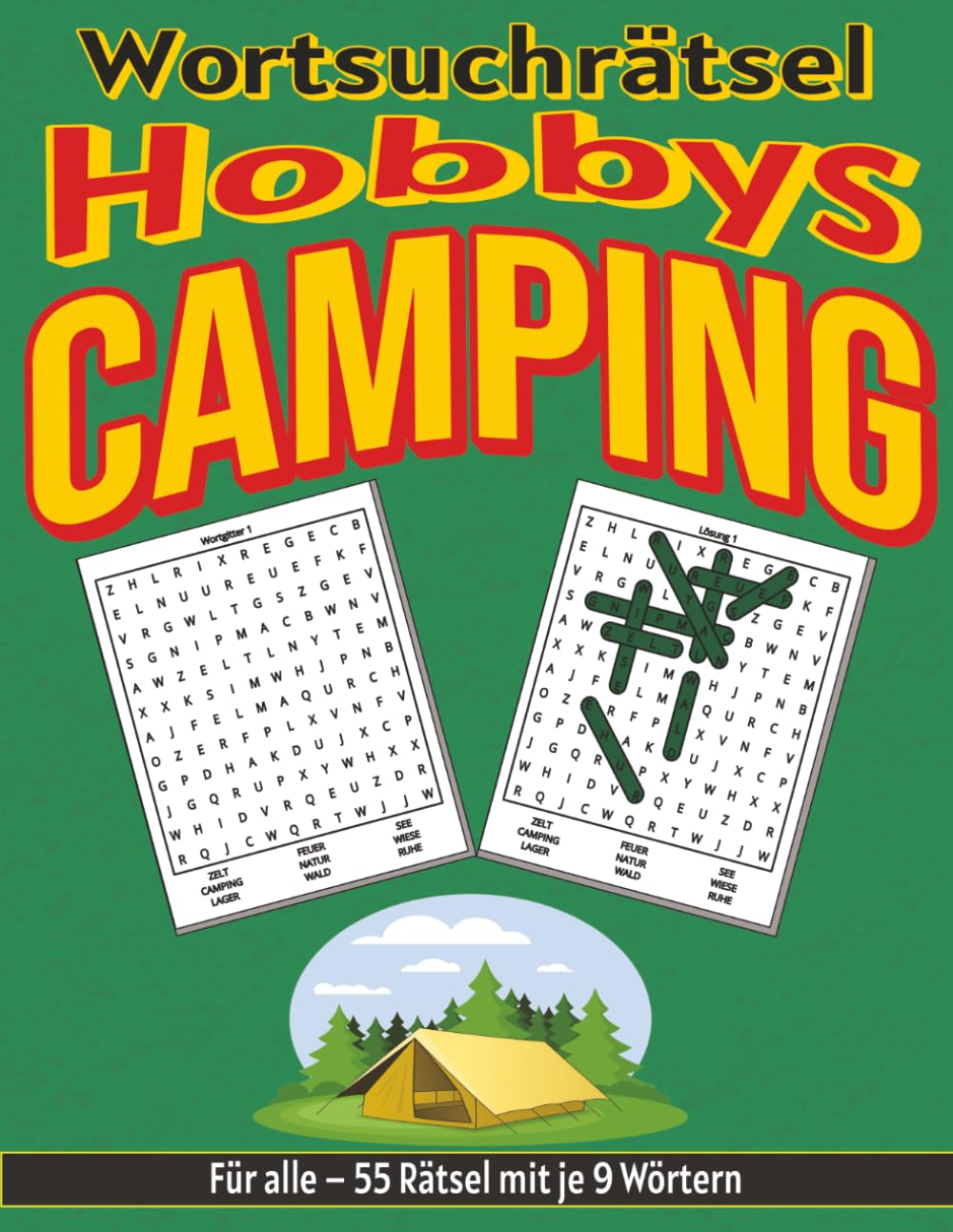 Camping – Wortsuchrätsel: Bildschirmfreier Rätselspaß für Geist, Konzentration und Entspannung (Wortsuchrätsel – Hobbys für alle)