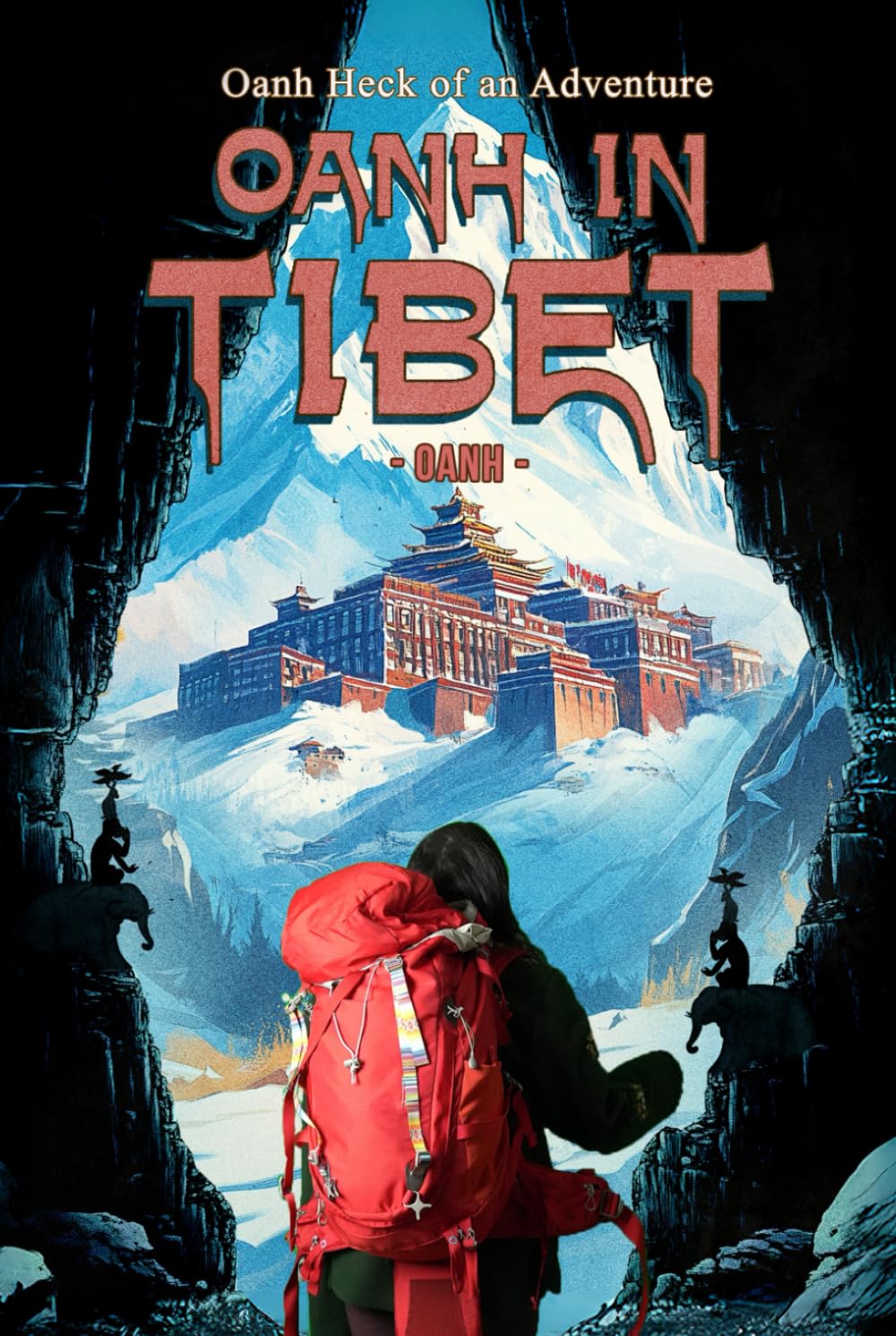 Oanh in Tibet (Oanh Heck of An Adventure)