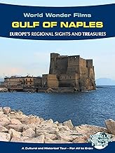Regional Sights & Treasures: The Gulf of Naples