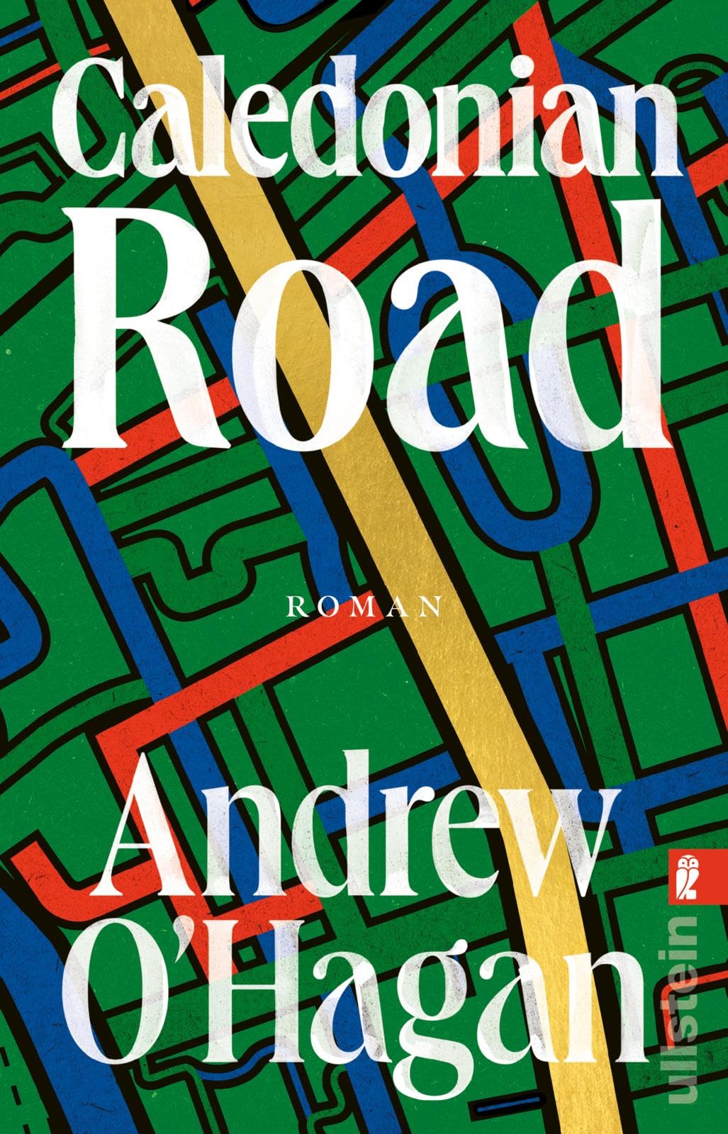 Caledonian Road: Roman | Komprimierte Zeitgeschichte in ihrer unterhaltsamsten Form