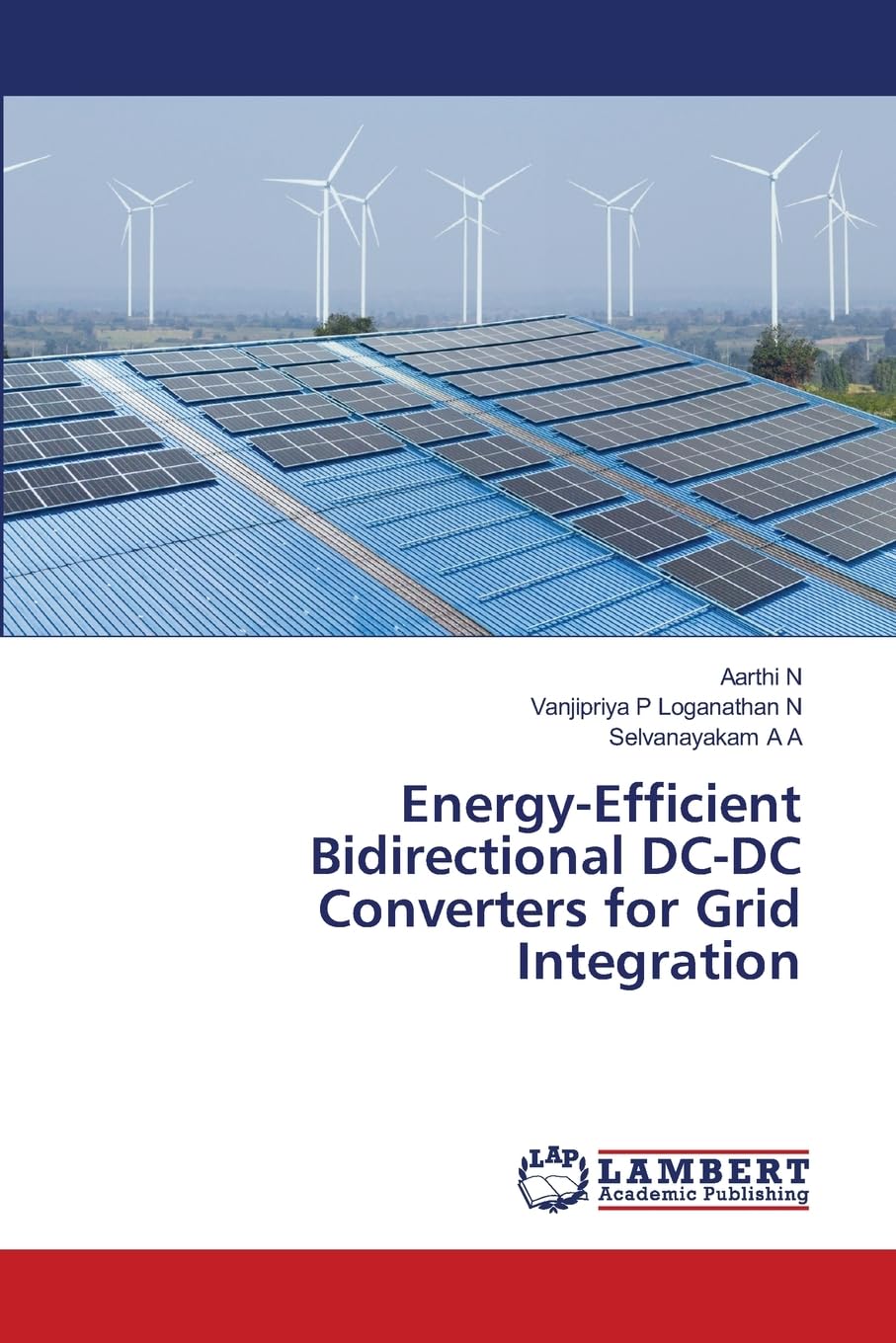 Energy-Efficient Bidirectional DC-DC Converters for Grid Integration
