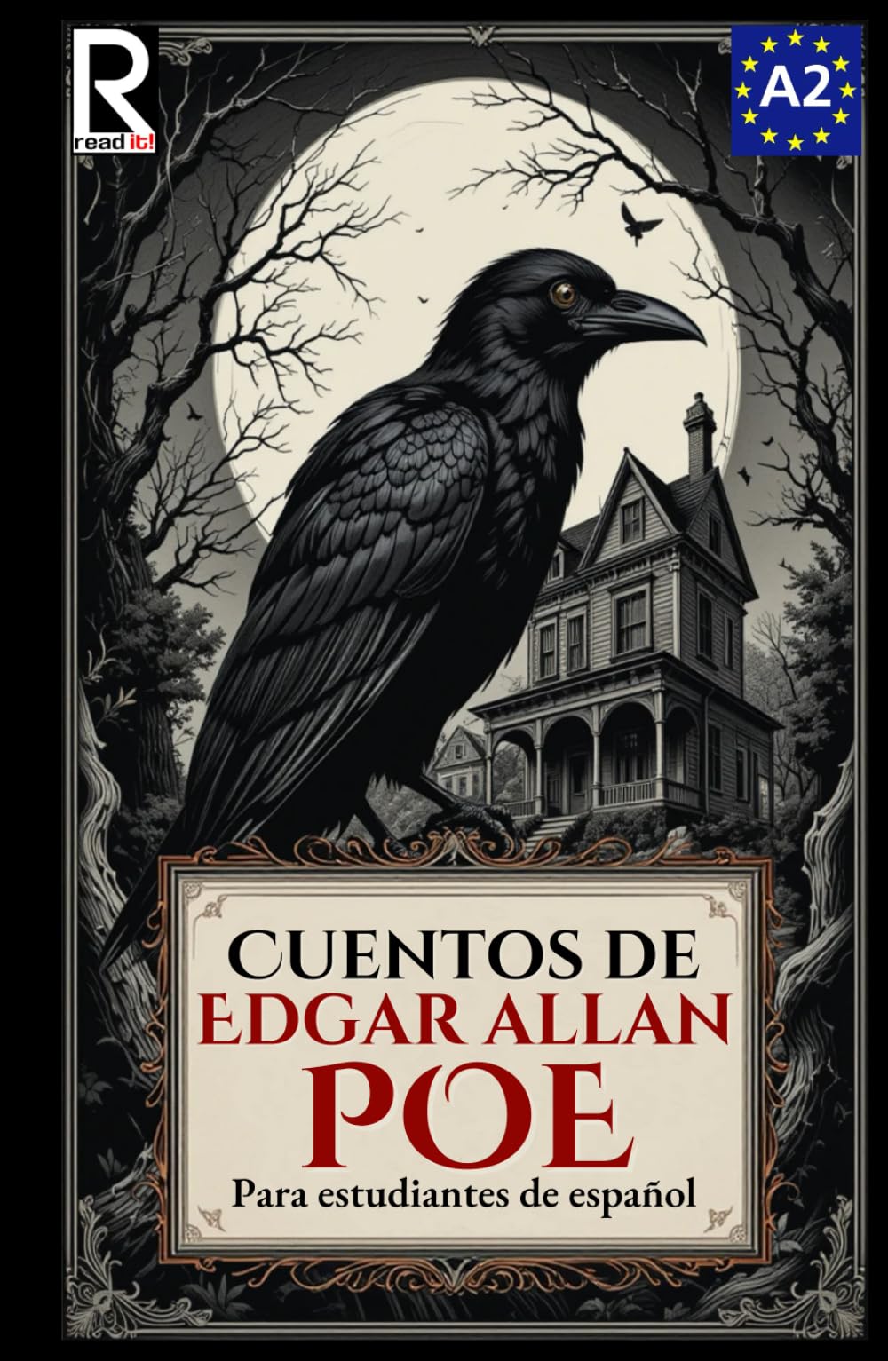 Cuentos de Edgar Allan Poe para estudiantes de español. Nivel A2. Pre-Intermedio.: Edgar Allan Poe's tales for Spanish learners. Level A2. Pre-Intemediate.
