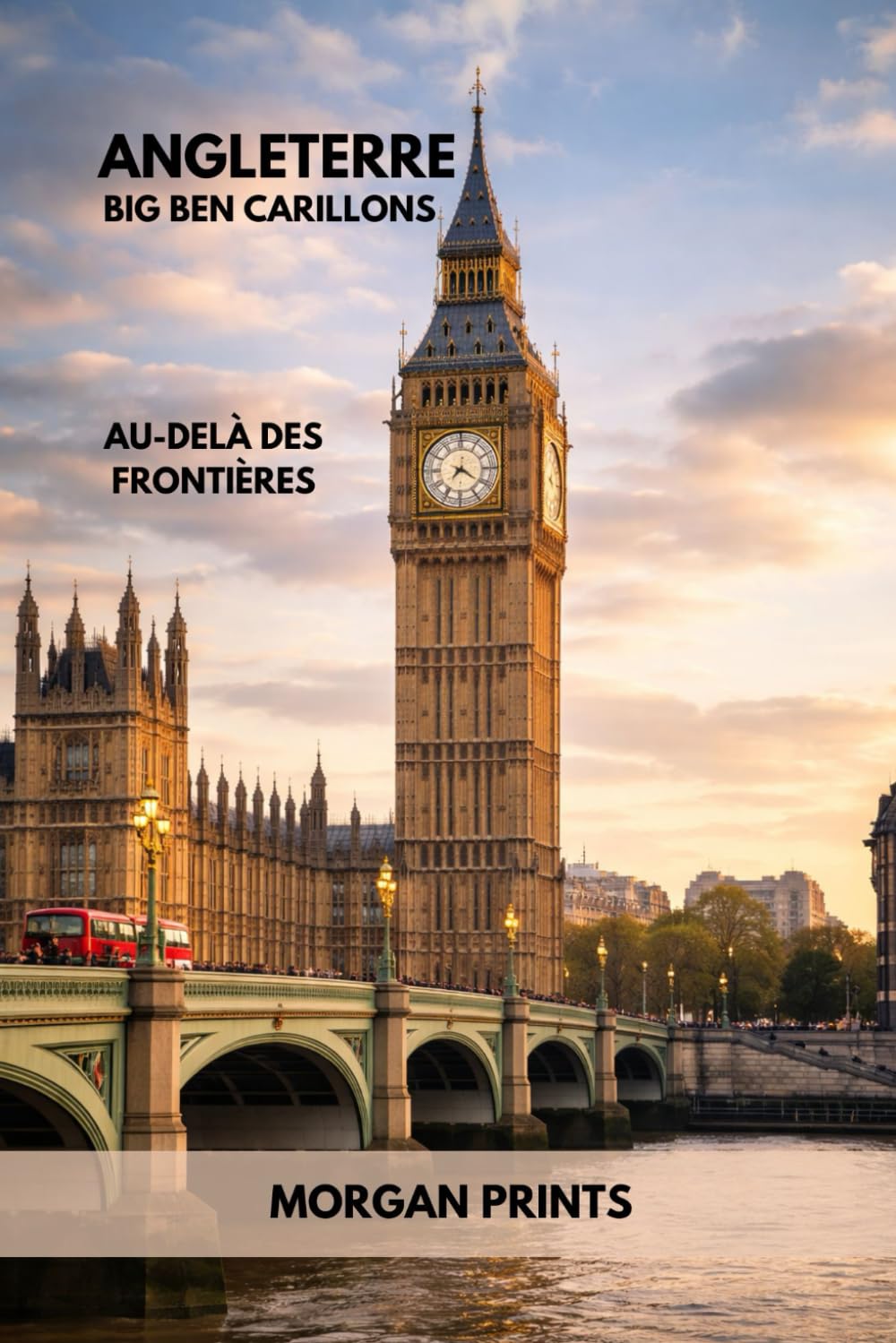 ANGLETERRE _BIG BEN CARILLONS: AU-DELÀ DES FRONTIÈRES