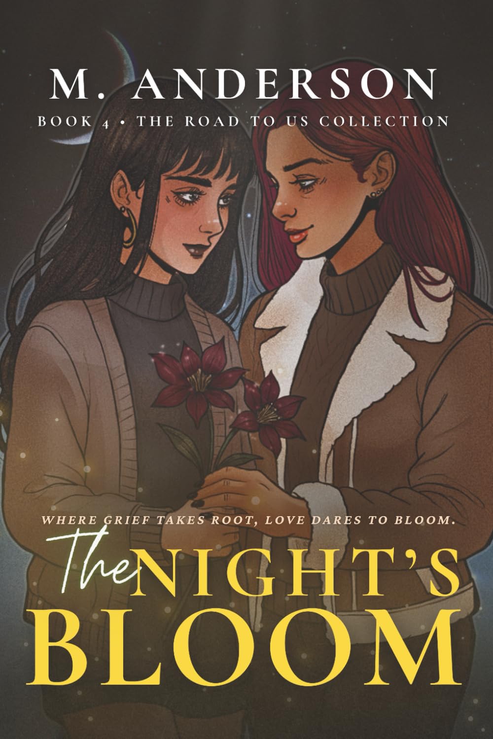 The Night's Bloom: A Sapphic Romance of Friendship, Grief, and Unexpected Love (The Road to Us Collection)