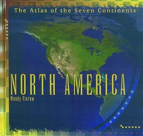 North America (Atlas of the Seven Continents)