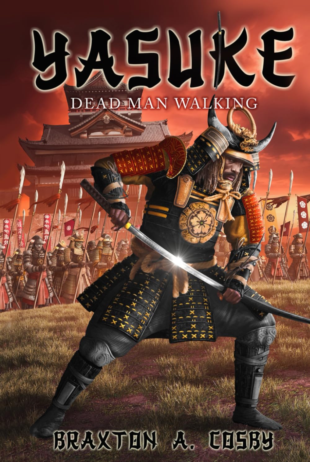 Yasuke: Dead Man Walking (The Yasuke Duology)