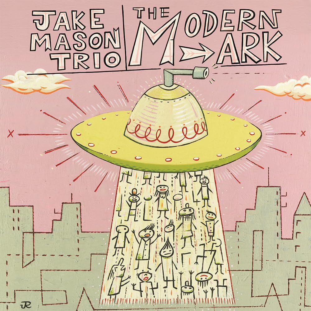 JAKE MASON TRIO - The Modern Ark - CD ALBUM NEW AND SEALED 2025 SOUL MESSIN'