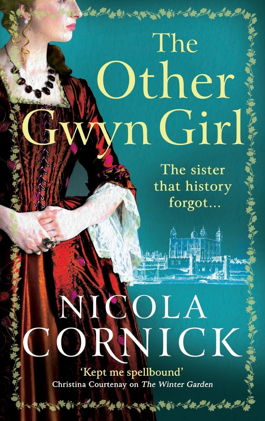 The Other Gwyn Girl: The BRAND NEW spellbinding, captivating historical mystery from bestseller Nicola Cornick for 2024