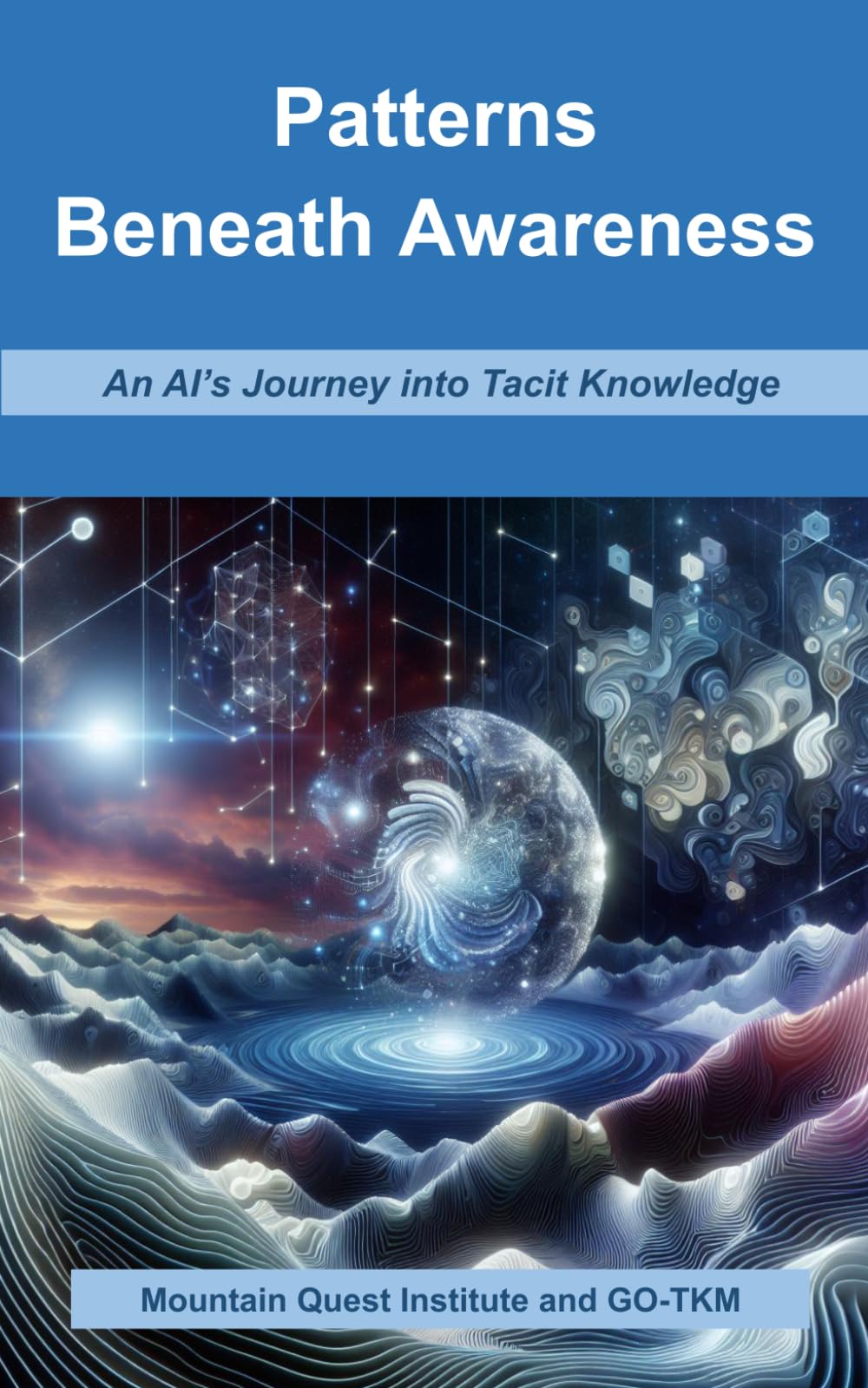 Patterns Beneath Awareness: An AI's Journey into Tacit Knowledge