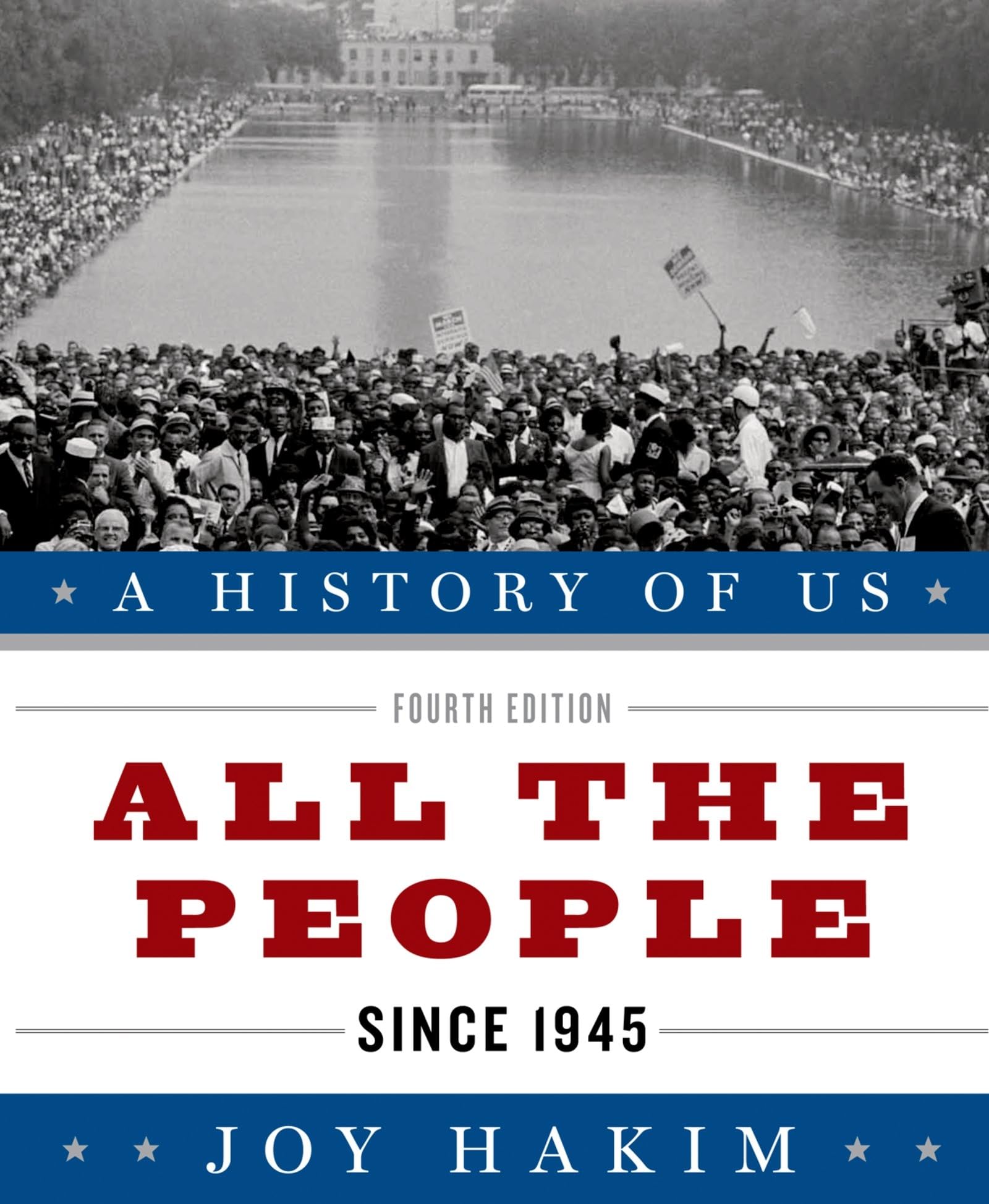 A History of US: All the People: Since 1945A History of US Book Ten (A ^AHistory of US)