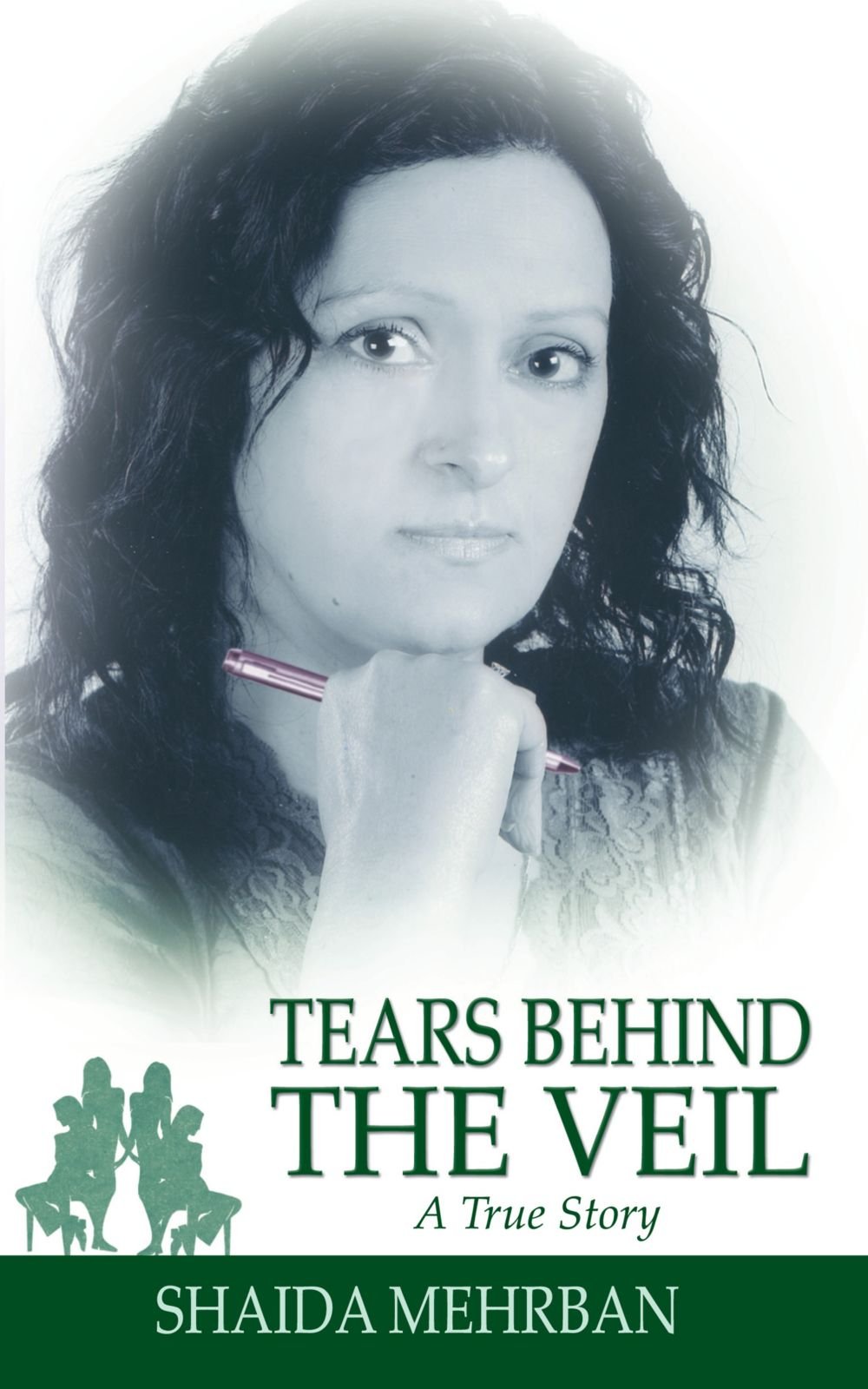 Tears Behind the Veil: A True Story