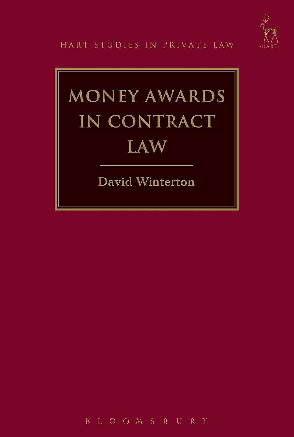Money Awards in Contract Law (Hart Studies in Private Law Book 13)