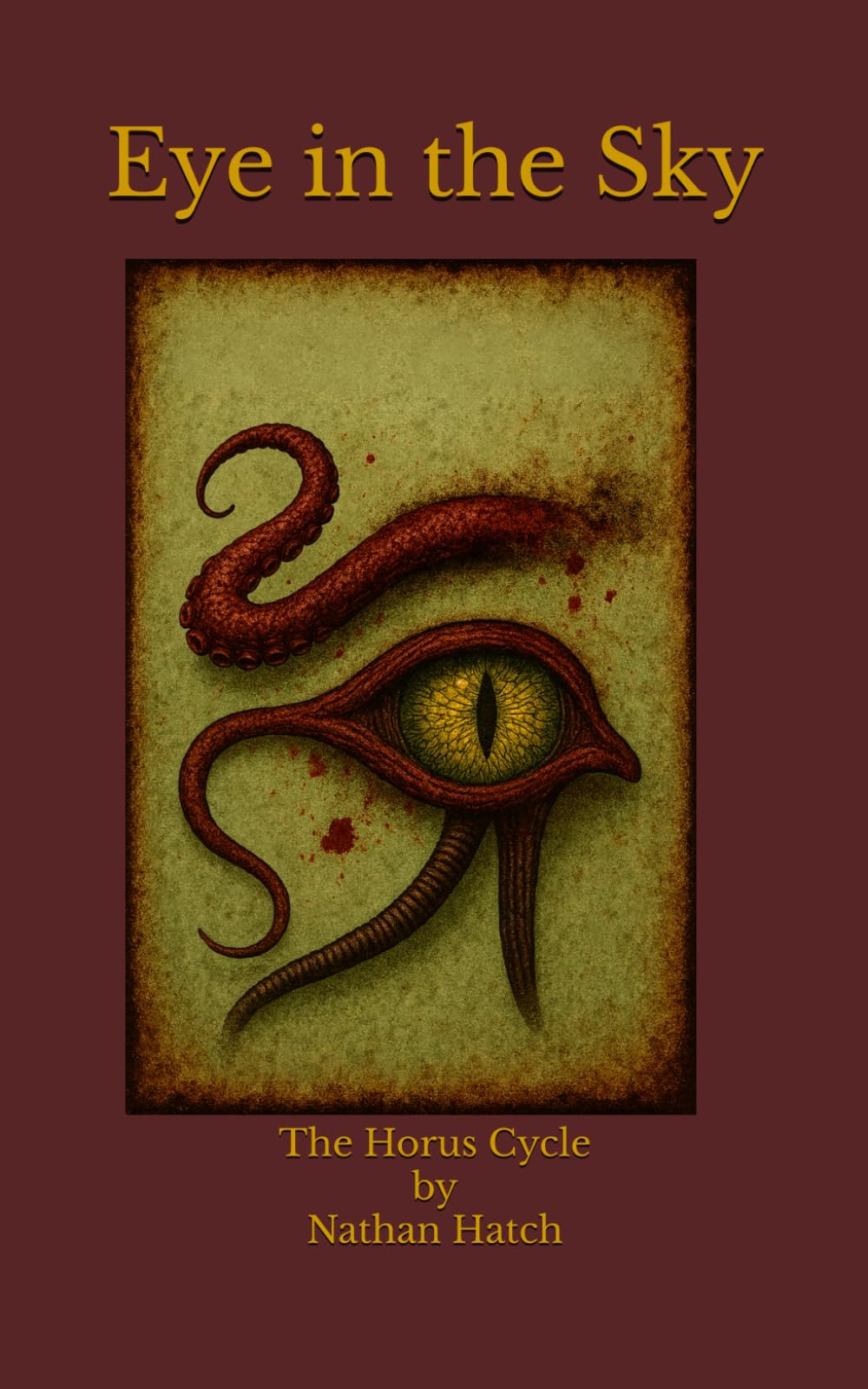 Eye in the Sky: The Horus Cycle