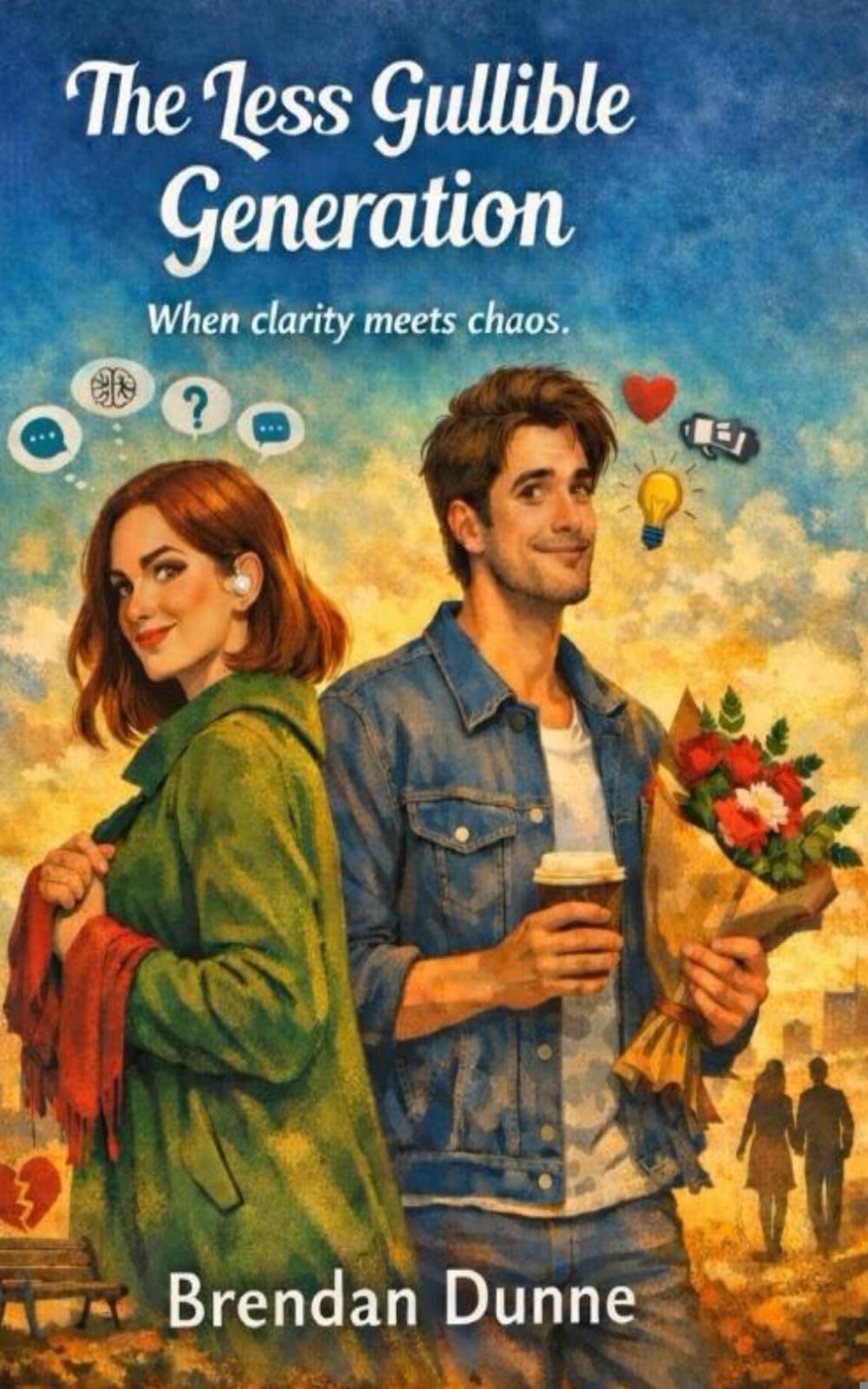 THE LESS GULLIBLE GENERATION: When clarity meets chaos