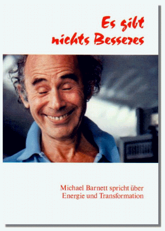 Es gibt nichts Besseres: Michael Barnett spricht über Energie und Transformation