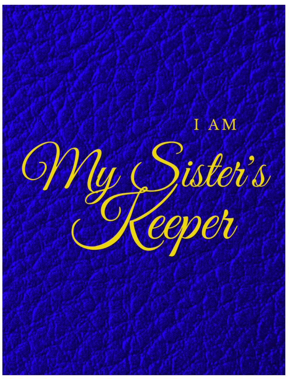 Independently published SGRho I Am MY Sister's Keeper bullet journal