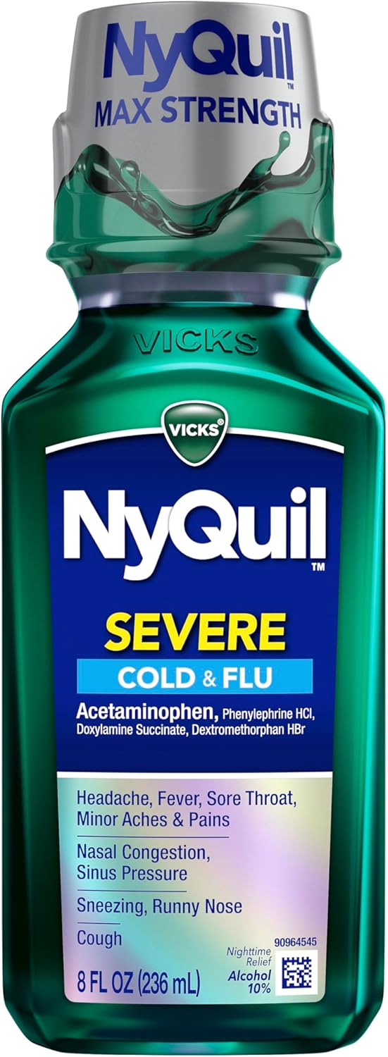 Vicks NyQuil Severe Cold and Flu Relief Liquid Medicine, Maximum Strength, 9-Symptom Nighttime Relief for Headache, Fever, Sore Throat, Nasal Congestion, Sinus Pressure, Runny Nose, Cough, 8 FL OZ