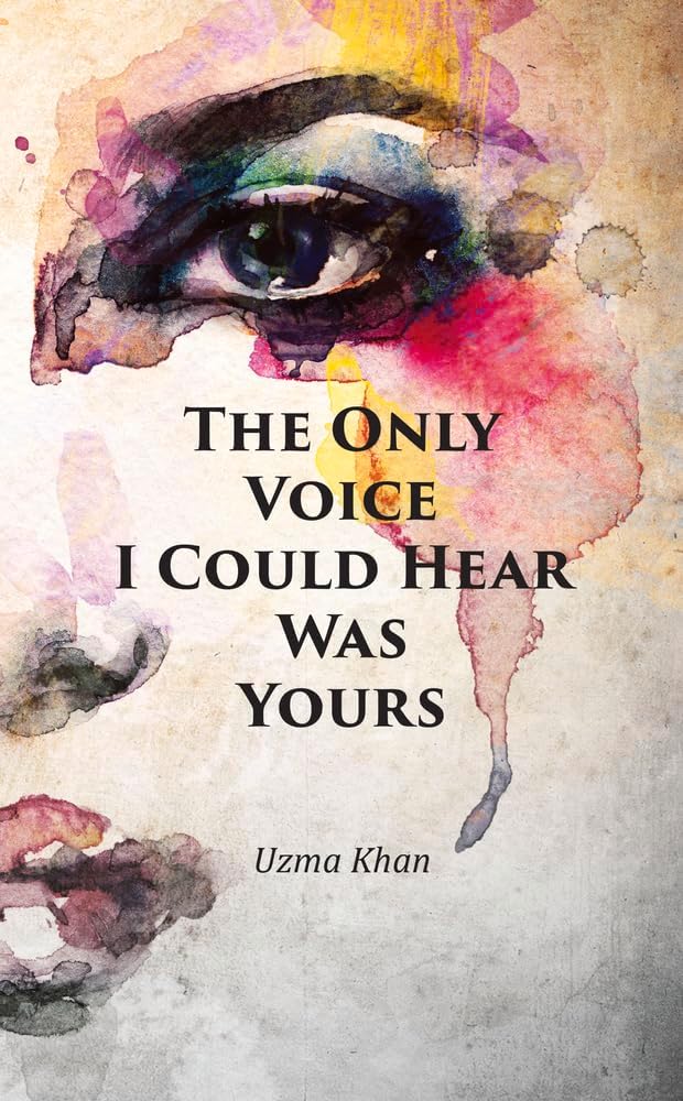 The Only Voice I Could Hear Was Yours