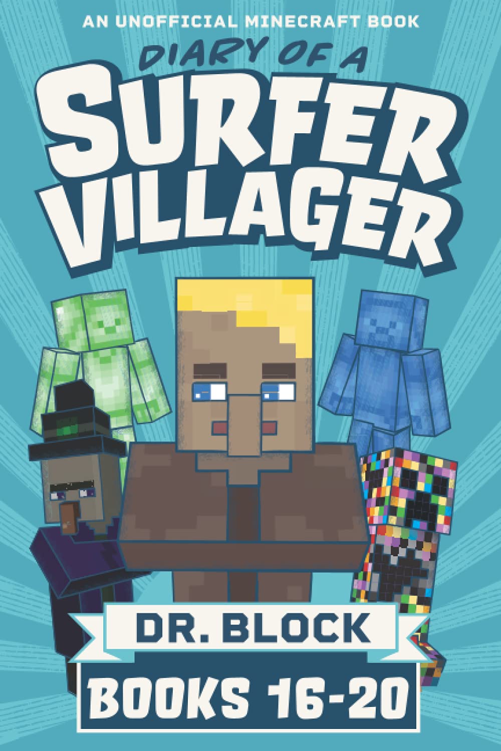 Diary of a Surfer Villager, Books 16-20: (a collection of unofficial Minecraft books) (Complete Diary of Jimmy the Villager)