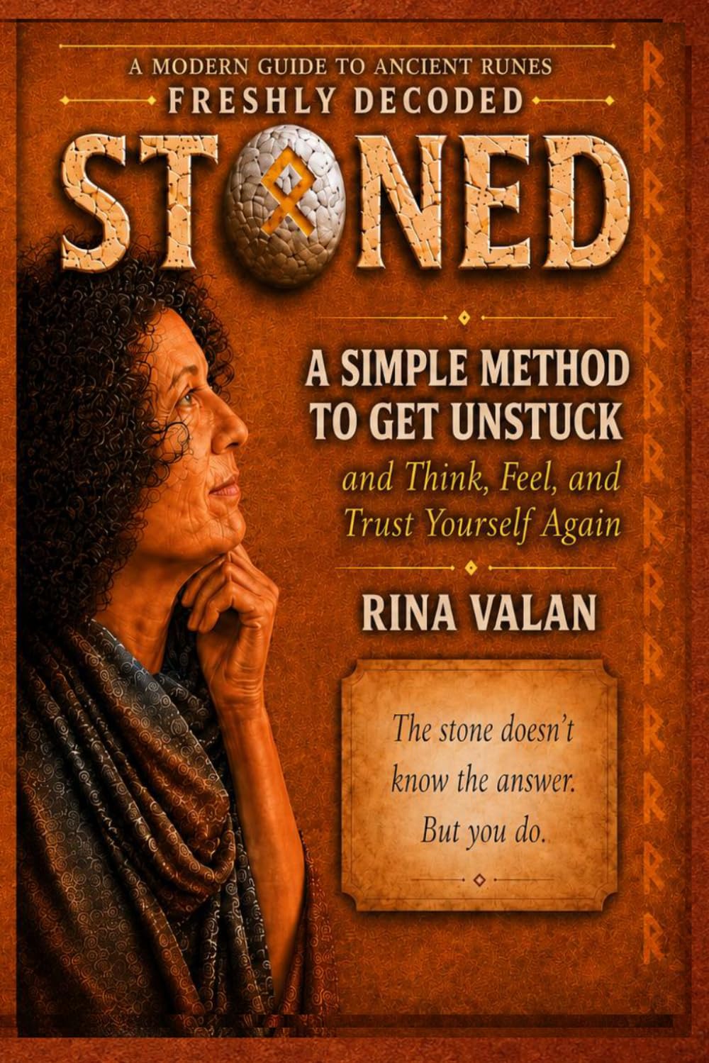 STONED: A Simple Method to Get Unstuck—and Think, Feel, and Trust Yourself Again