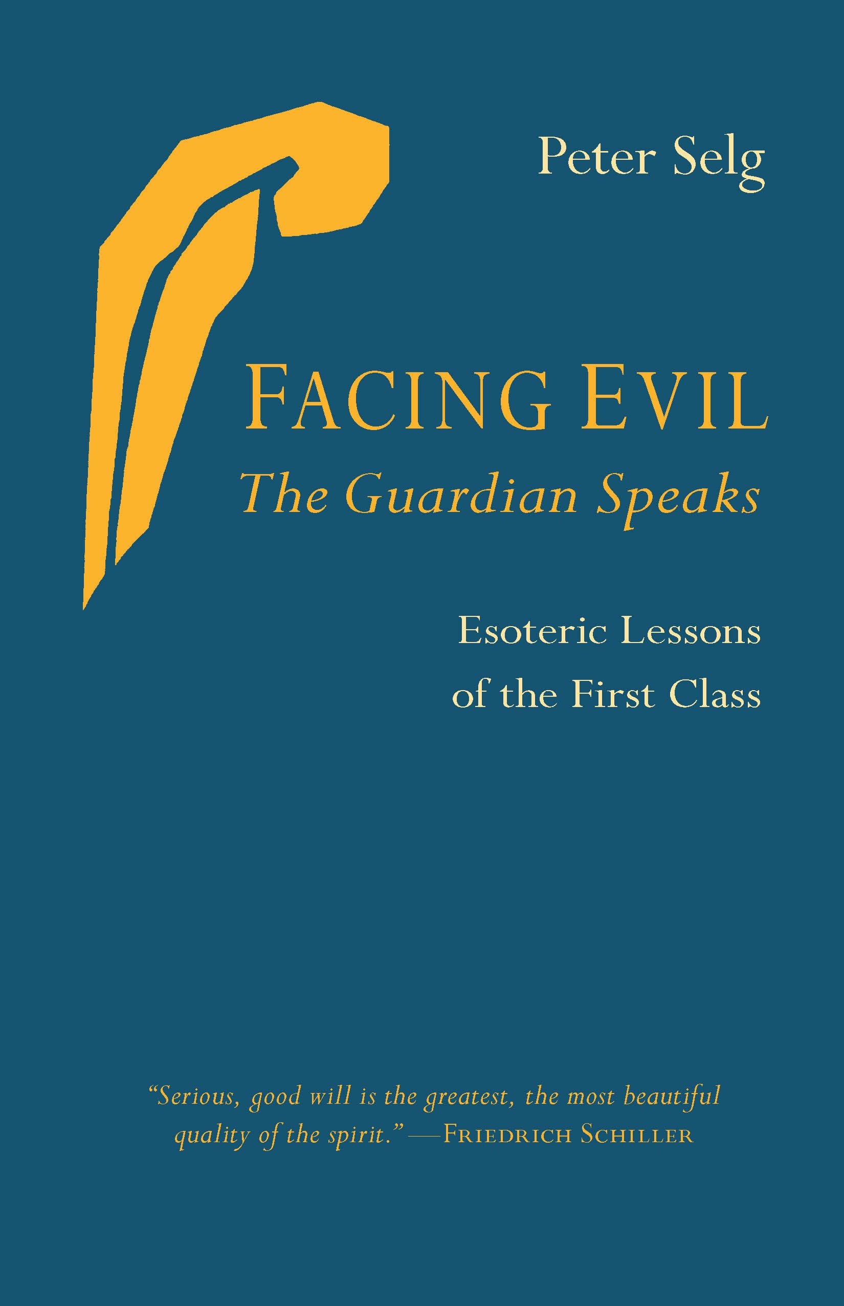 Facing Evil and the Guardian Speaks: Esoteric Lessons of the First Class