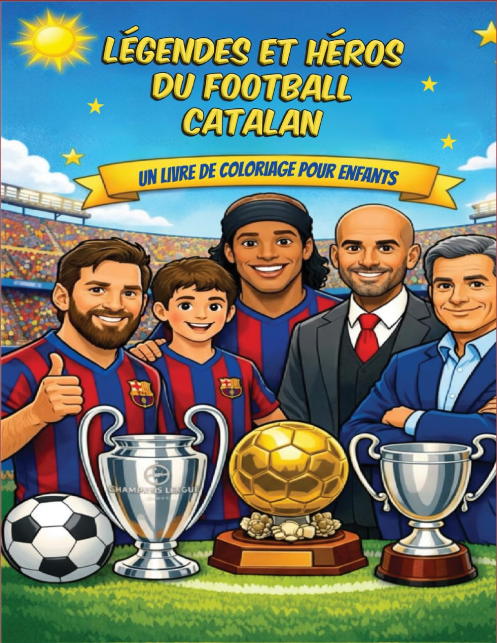 Légendes et héros du football catalan: un livre de coloriage pour enfants