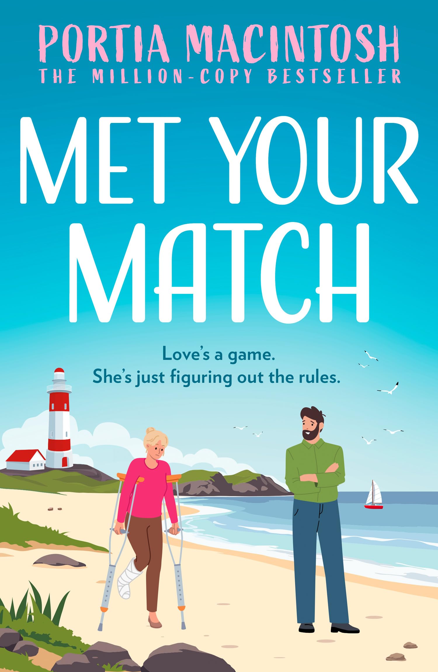 Met Your Match: A hilarious, small-town rom-com from the bestselling author of Wish You Weren’t Here!: Book 3 (Marram Bay)