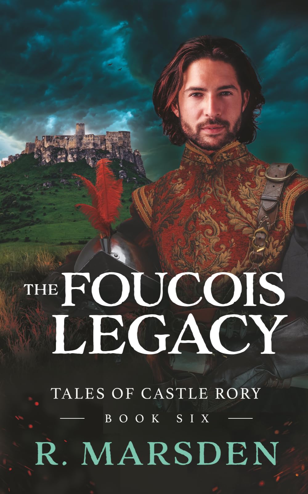 The Foucois Legacy: A Medieval Fantasy Adventure (Tales of Castle Rory)