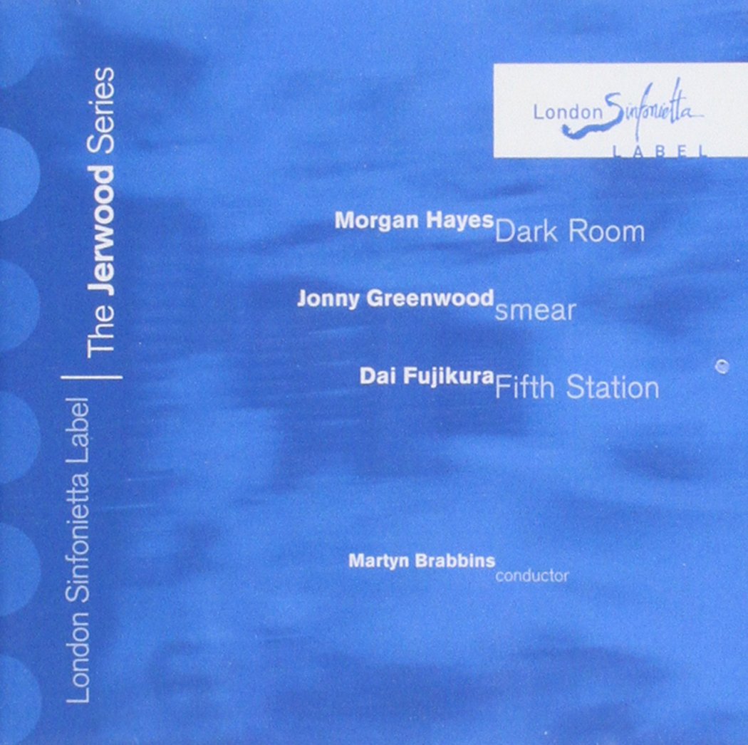 The Jerwood Series 2: Morgan Hayes/ Jonny Greenwood/ Dai Fujikura
