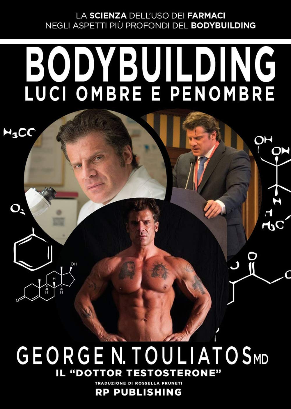 Bodybuilding. Luci Ombre E Penombre. La Scienza Dell'uso Dei Farmaci Negli Aspetti Più Profondi Del Bodybuilding - 4