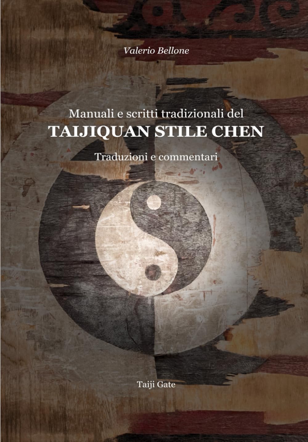 Manuali e scritti tradizionali del Taijiquan stile Chen: Traduzioni e commentari
