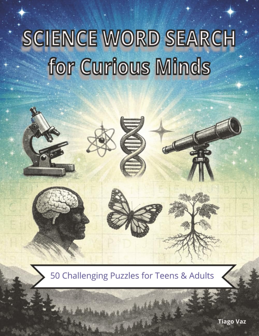 Science Word Search for Curious Minds: 50 Challenging Puzzles for Teens & Adults