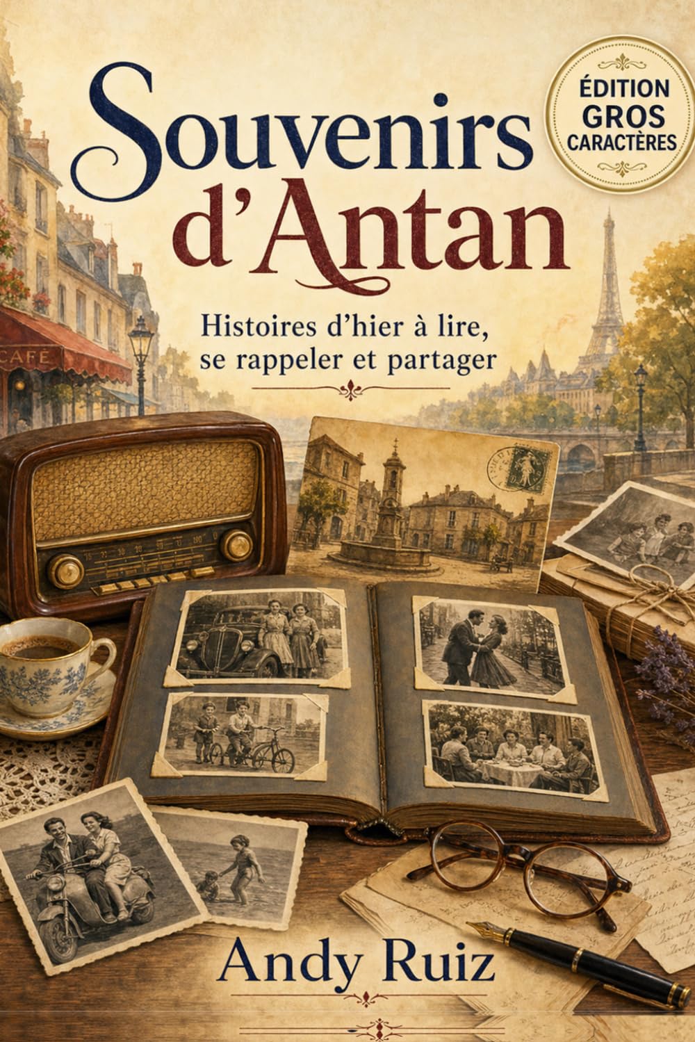 Souvenirs d'Antan: Actualités françaises de 1944 à nos jours | Édition en gros caractères pour seniors | Cadeau pour parents et grands-parents (Récits en gros caractères)