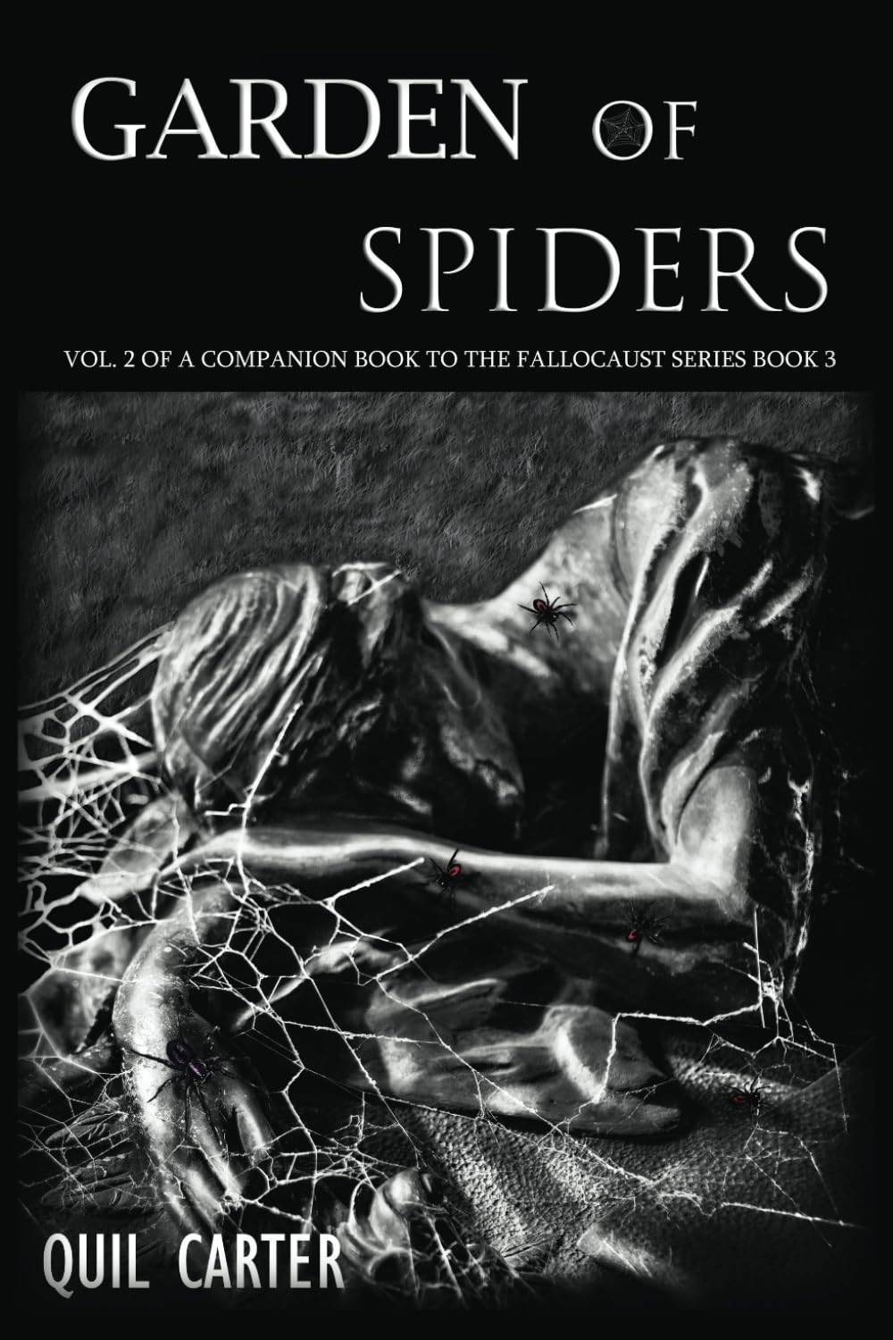 Garden of Spiders Volume 2: A Companion Book to The Fallocaust Series Book 3