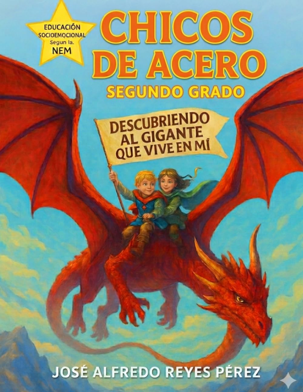 Chicos de Acero. Segundo Grado: Descubriendo al gigante que vive en mí