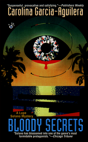 Bloody Secrets: A Lupe Solano Mystery