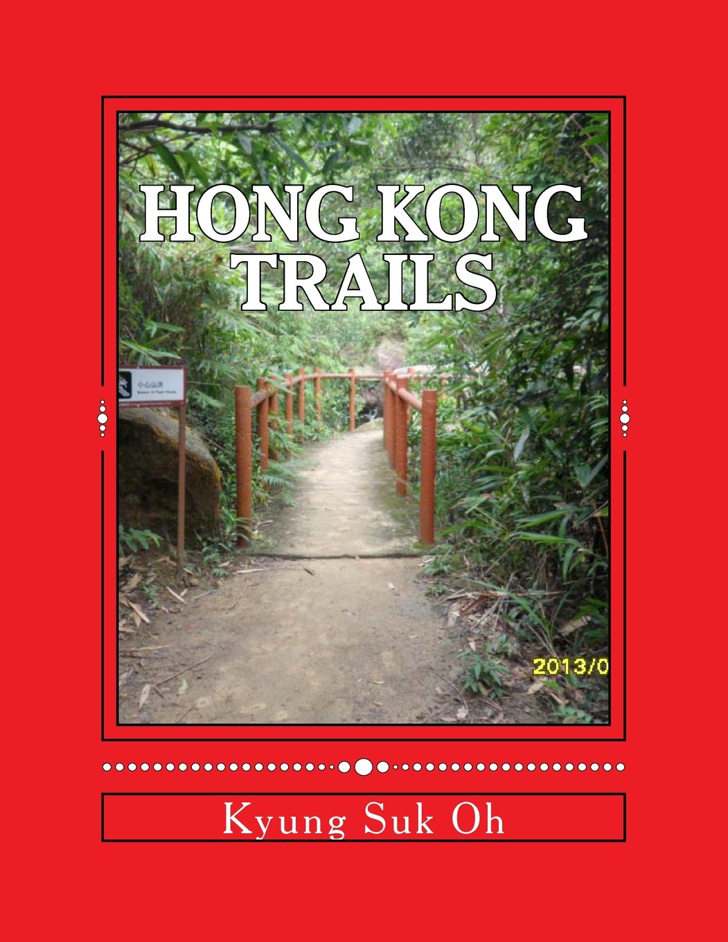 Hong Kong Trails: Mount Parker Road & Tai Tam Country Park: Volume 3
