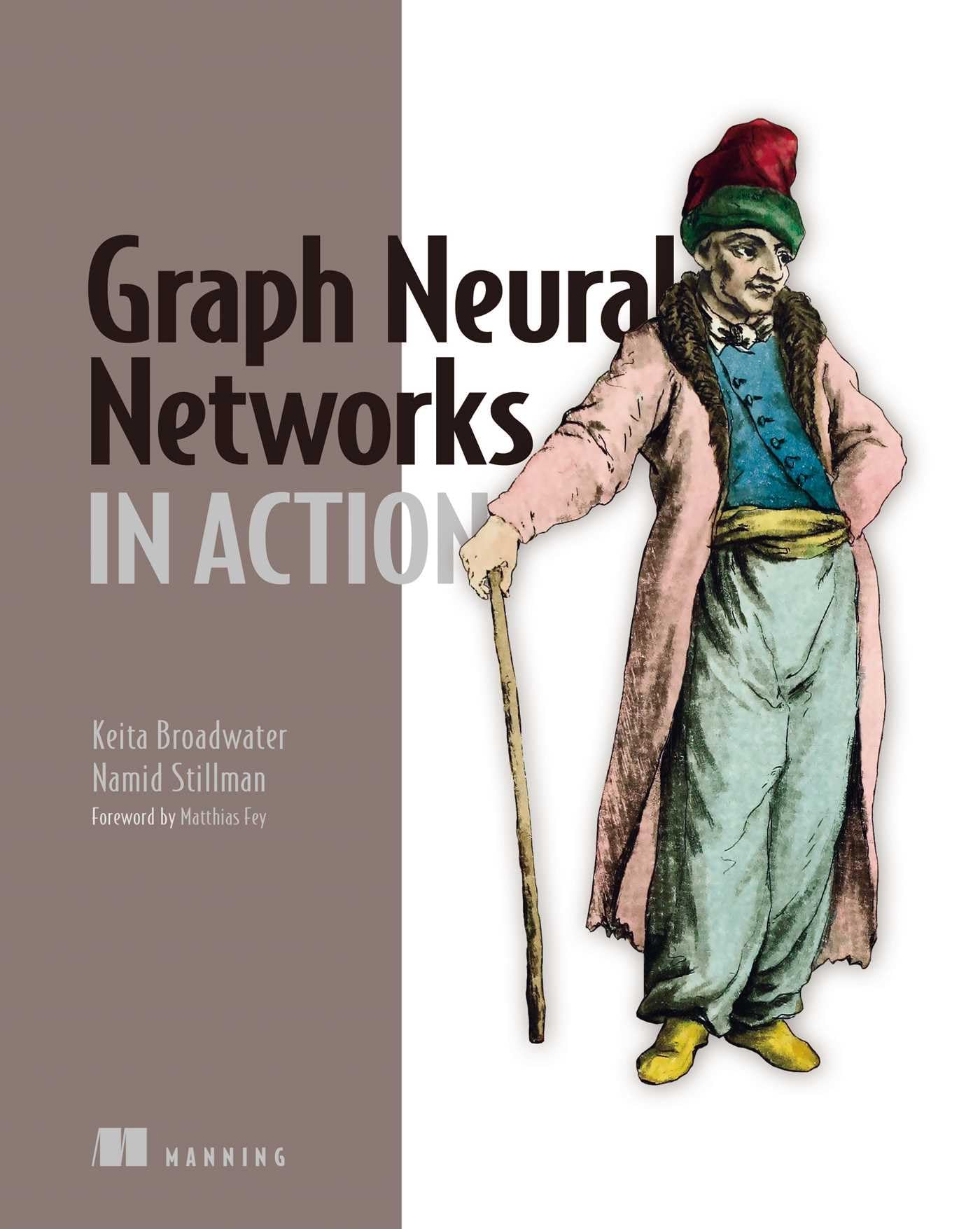 Graph Neural Networks in Action by Keita Broadwater HARDBACK 9781617299056