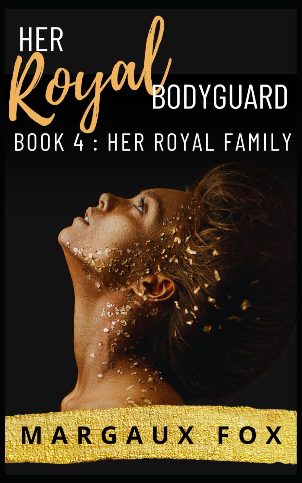 Her Royal Bodyguard Book 4: Her Royal Family (A Lesbian Romance)