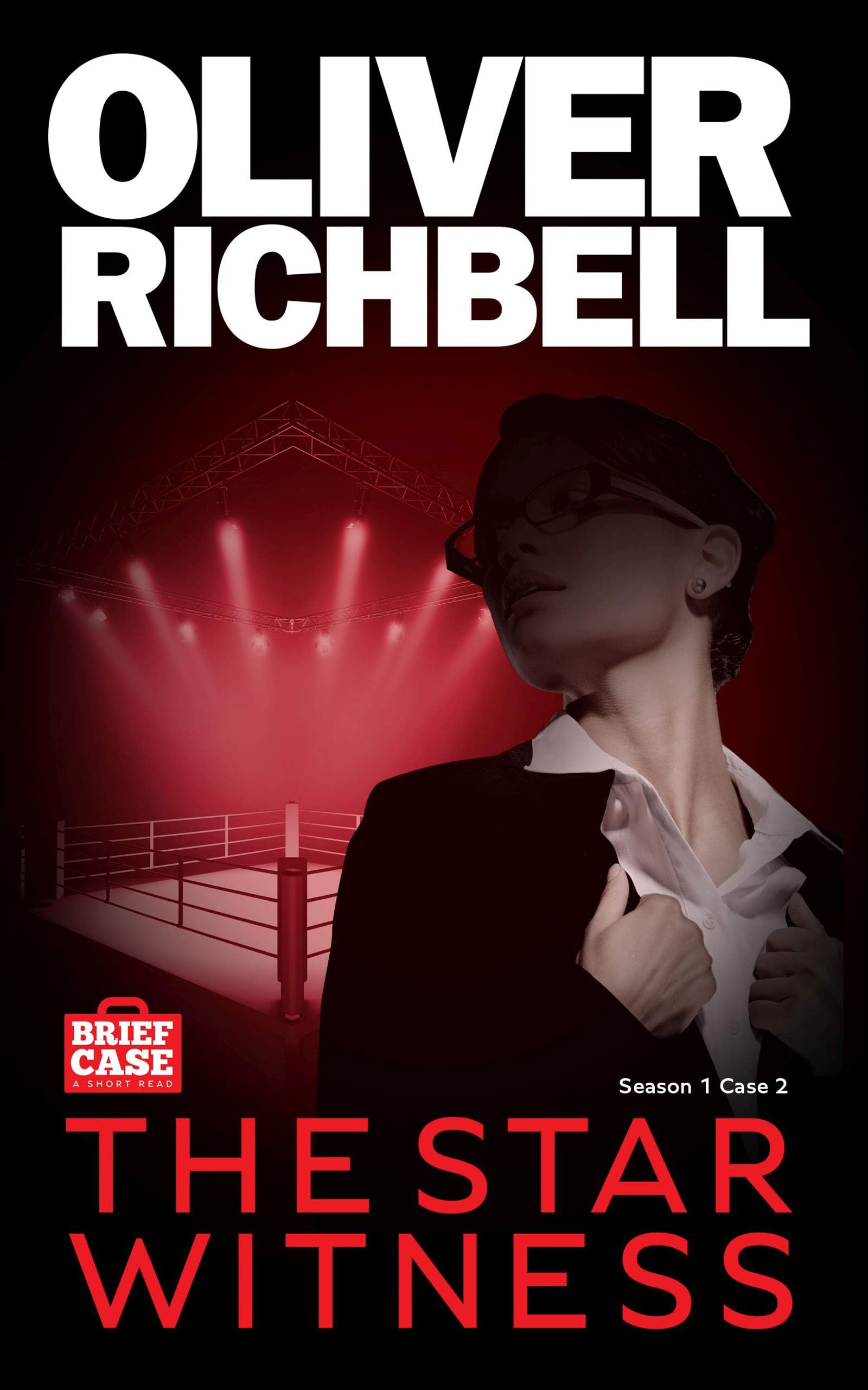 The Star Witness: Brief Case: A Short Read (An Amanda Buckingham Brief Case Book 1)