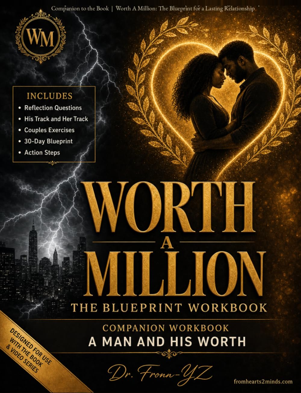 Worth A Million: The Blueprint Workbook: A Couples' Companion Guide to Worth A Million: The Blueprint for a Lasting Relationship (Worth a Million: Relationship Mastery Series)