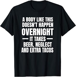 Sarcastic Body Image Beer Gut T-Shirt