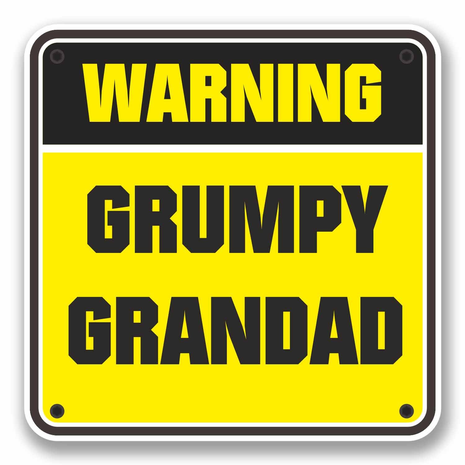 2 x 10cm Grumpy Grandad Warning Sign Vinyl Sticker Laptop Dad Joke #9743 (10cm Wide x 10cm High)
