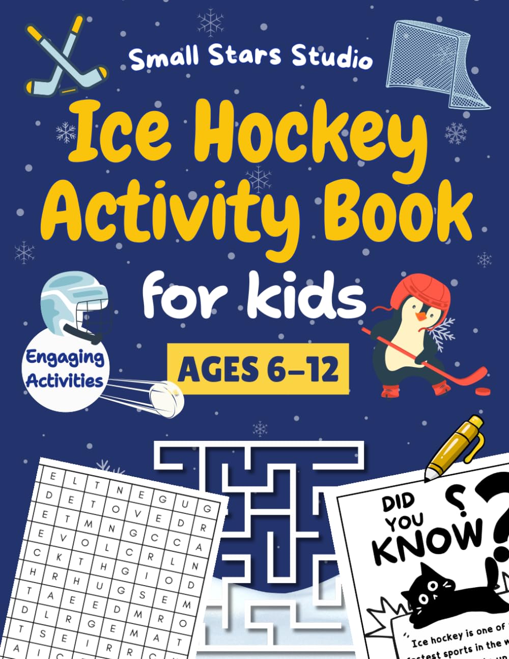 Ice Hockey Activity Book For Kids: A Fun-Filled Collection of Mazes ,Coloring Page ,Word Games & Hockey Adventures for Kids Ages 6-12