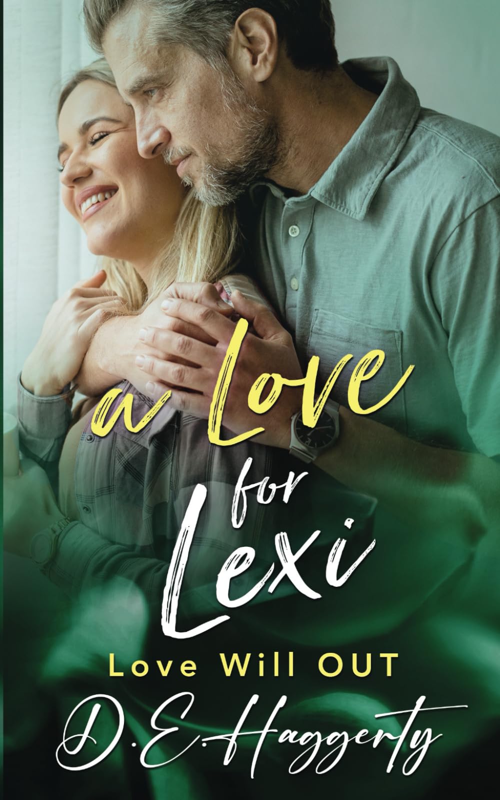 A Love for Lexi: a friends to lovers later in life romantic comedy (Love will OUT)