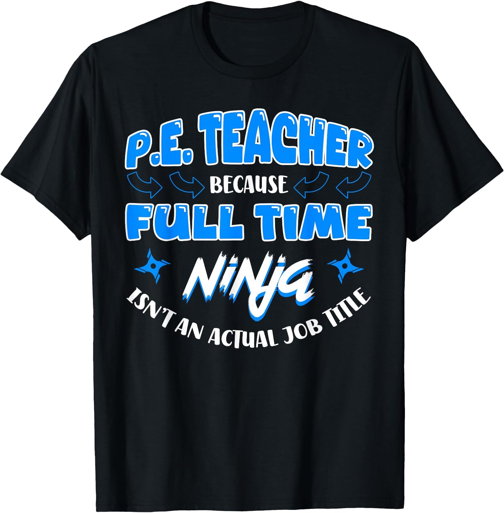 P.E. Teachers T-Shirt