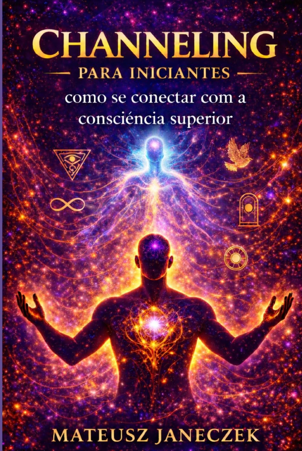 Channeling para iniciantes – como se conectar com a consciência superior