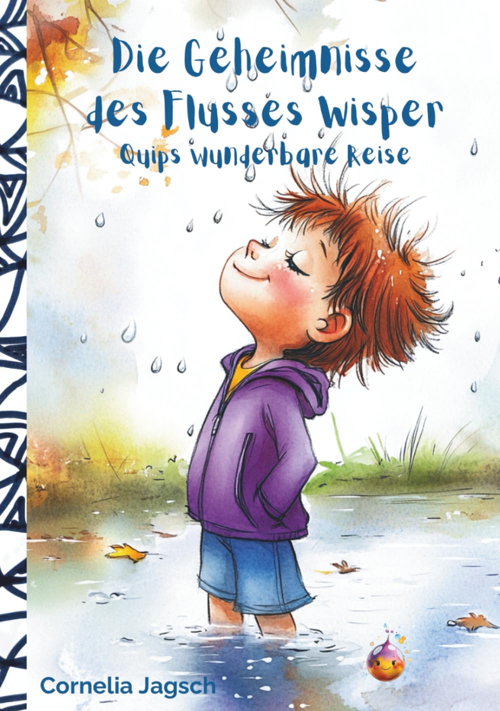 Die Geheimnisse des Flusses Wisper: Quips wunderbare Reise